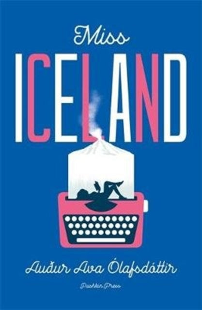 Miss Iceland book cover with a typewriter and a silhouette of a woman.