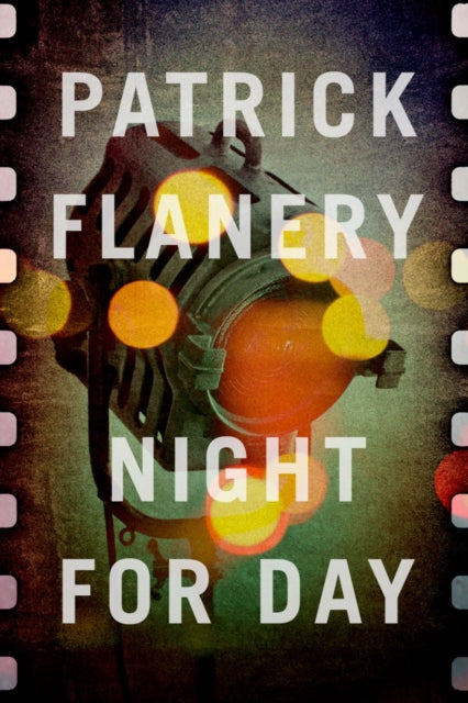 Book cover for "Night for Day" by Patrick Flanery with a spotlight.