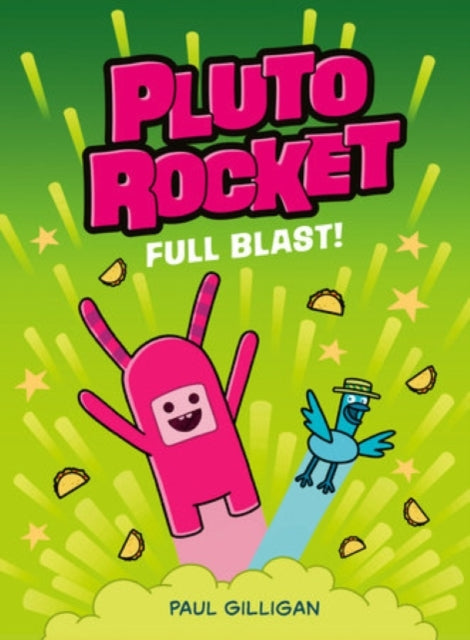 Pluto Rocket: Full Blast book cover with cartoon characters and tacos.