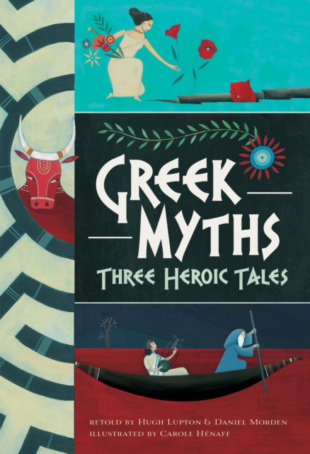 Greek Myths: Three Heroic Tales book cover with illustrations.