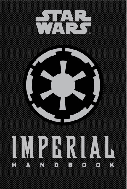 Star Wars The Imperial Handbook with Imperial insignia and text.