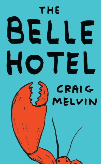 The Belle Hotel book cover with a lobster claw.