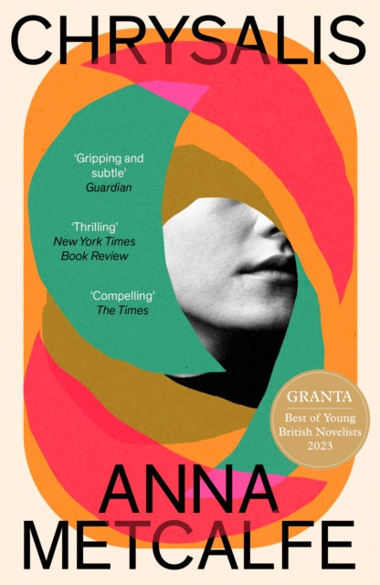 Book cover for Chrysalis by Anna Metcalfe with abstract art and a partial face.