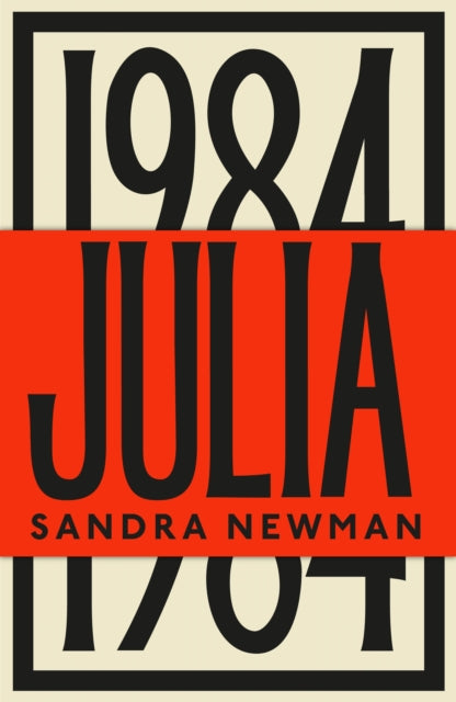 Book cover for Julia by Sandra Newman, featuring the numbers 1984.