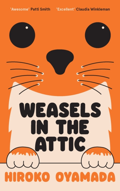 Book cover for "Weasels in the Attic" by Hiroko Oyamada.