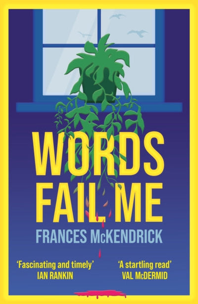 Words Fail Me : a gripping page-turner about angst, abuse and vicarious revenge