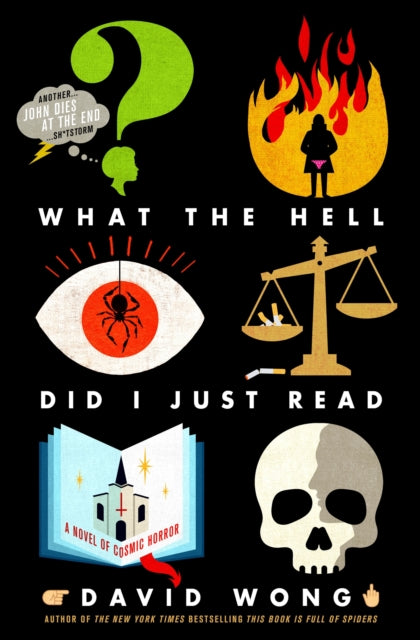 Book cover for "What the Hell Did I Just Read" by David Wong.