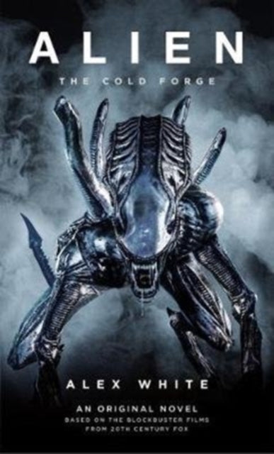 Alien The Cold Forge book cover featuring a Xenomorph.