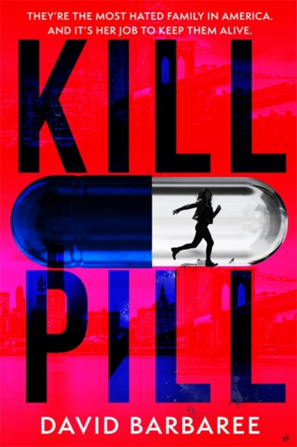 Book cover for Kill Pill by David Barbaree.