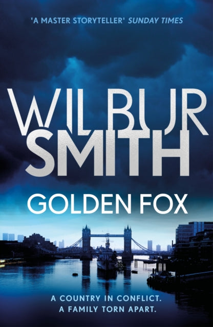 Golden Fox by Wilbur Smith book cover featuring Tower Bridge.