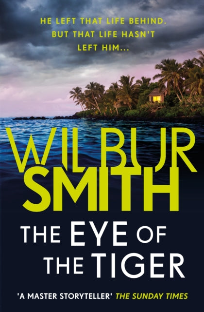 The Eye of the Tiger by Wilbur Smith book cover with a tropical island scene.