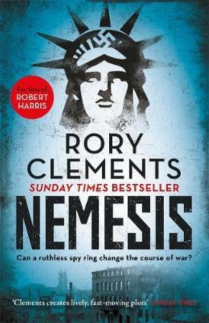 Book cover for Nemesis by Rory Clements, featuring a stylized Statue of Liberty with a swastika.