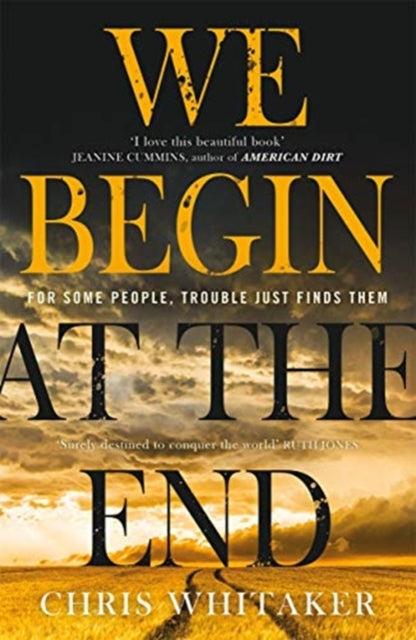 We Begin at the End book cover with dramatic sky and field.