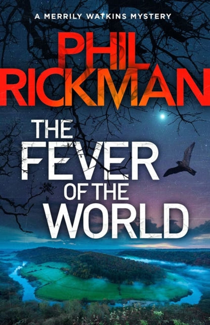 Book cover for The Fever of the World by Phil Rickman.