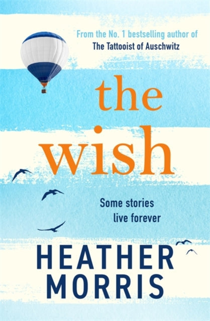 Book cover for "The Wish" by Heather Morris, featuring a hot air balloon and birds.