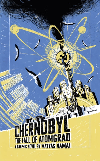 Chernobyl The Fall of Atomgrad graphic novel cover art.
