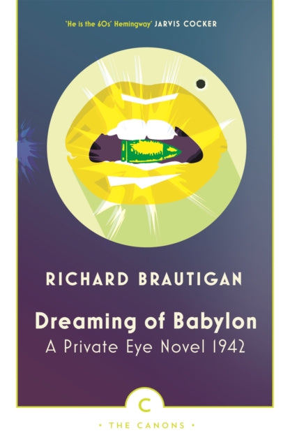 Book cover for Dreaming of Babylon by Richard Brautigan.