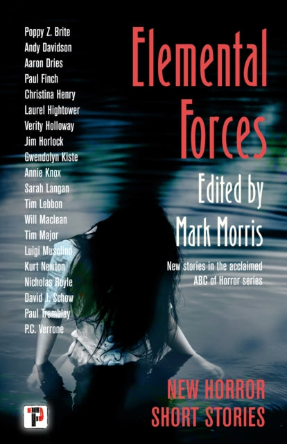 Elemental Forces horror short stories anthology edited by Mark Morris.