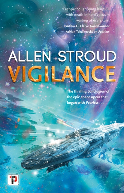 Vigilance by Allen Stroud, a science fiction novel with a spaceship in space.
