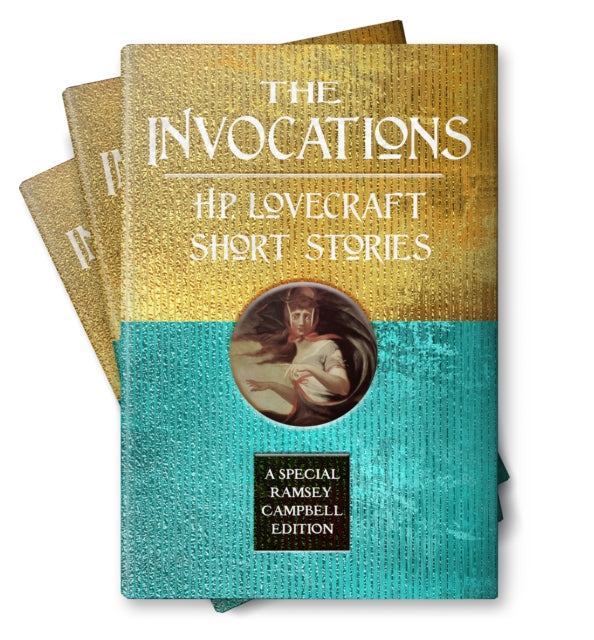 The Invocations: H.P. Lovecraft Short Stories, a special Ramsey Campbell edition hardcover.