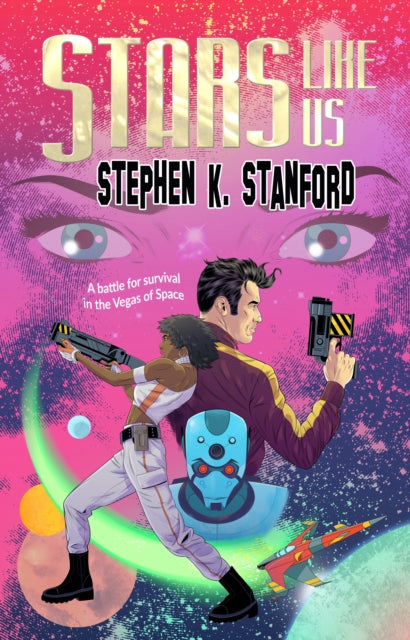 Book cover for "Stars Like Us" by Stephen K. Stanford.