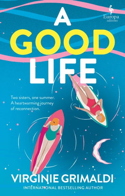 A Good Life : A No 1 International Bestseller