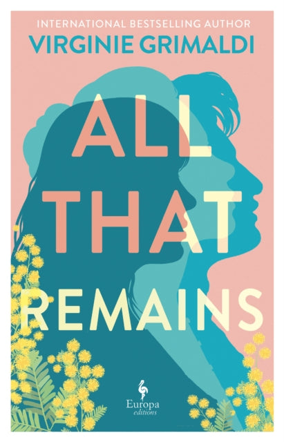 Book cover for "All That Remains" by Virginie Grimaldi.
