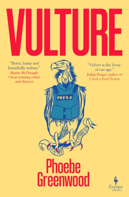 Book cover for Vulture by Phoebe Greenwood featuring a drawing of a vulture in a press vest.