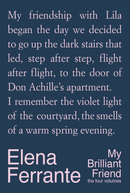 My Brilliant Friend: The Four Volumes by Elena Ferrante