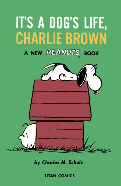 Peanuts: It's A Dog's Life, Charlie Brown book cover with Snoopy and Charlie Brown.
