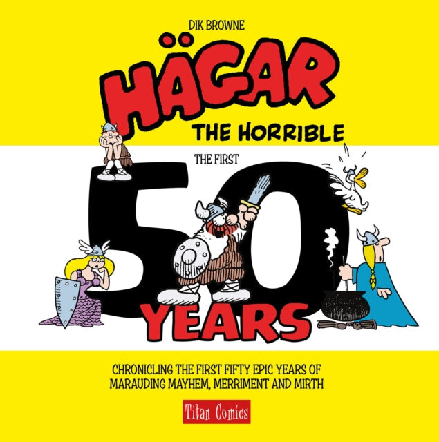 Hagar the Horrible: The First 50 Years comic collection cover art.