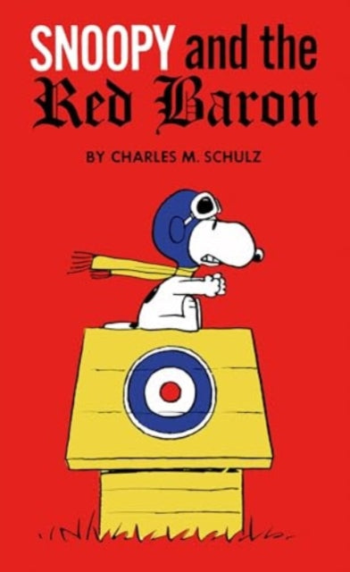 Snoopy as the WWI flying ace on his doghouse with a target emblem.