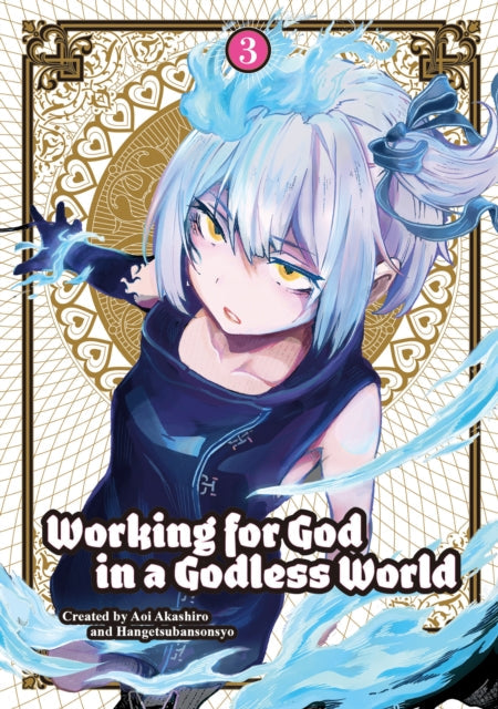 Working for God in a Godless World Vol. 3 manga cover featuring an anime girl.