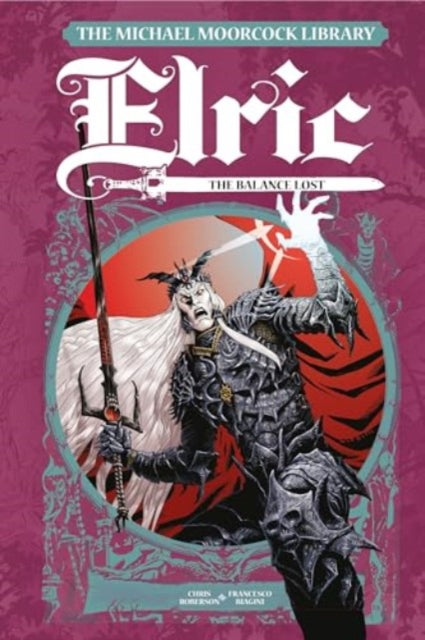 The Michael Moorcock Library Elric The Balance Lost Vol 1 comic book cover.