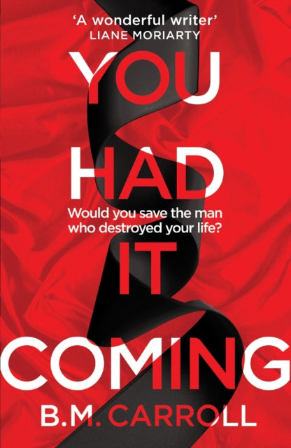 Book cover for "You Had It Coming" by B.M. Carroll.