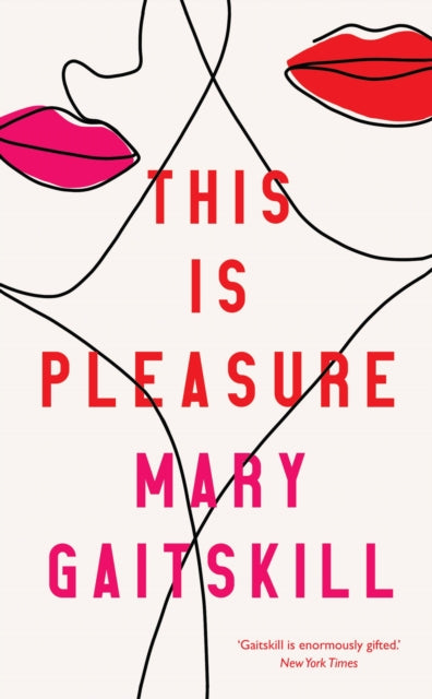Book cover for "This is Pleasure" by Mary Gaitskill.