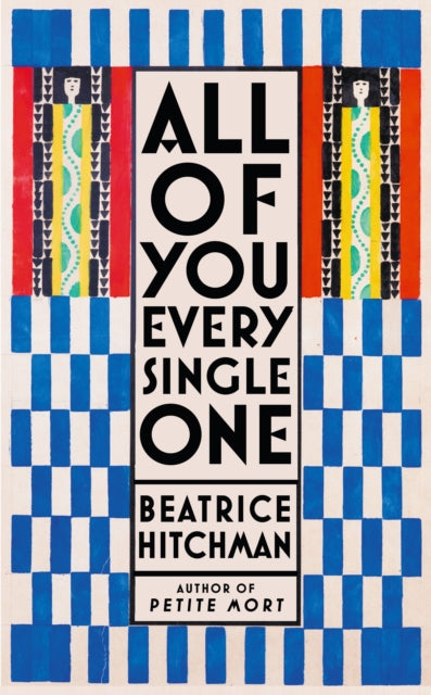 Book cover for "All of You Every Single One" by Beatrice Hitchman.