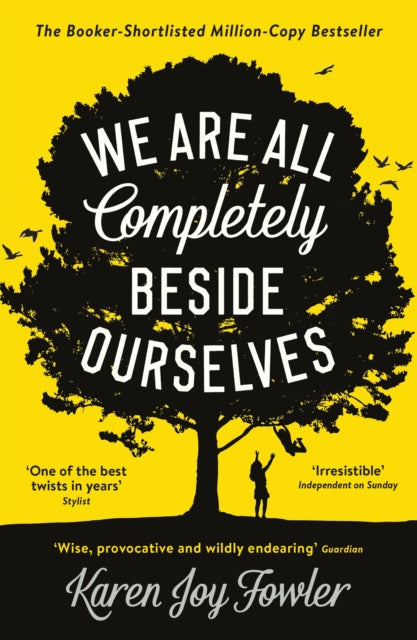Book cover for "We Are All Completely Beside Ourselves" by Karen Joy Fowler.