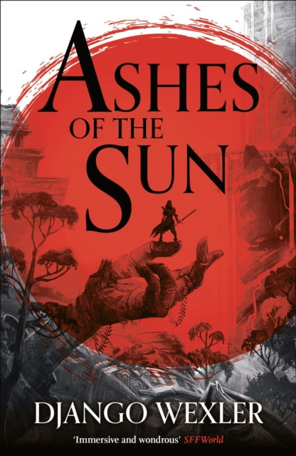 Ashes of the Sun book cover with a red sun and a warrior on a hand.
