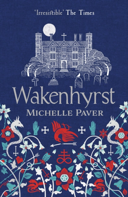 Book cover for Wakenhyrst by Michelle Paver featuring a gothic manor and decorative border.