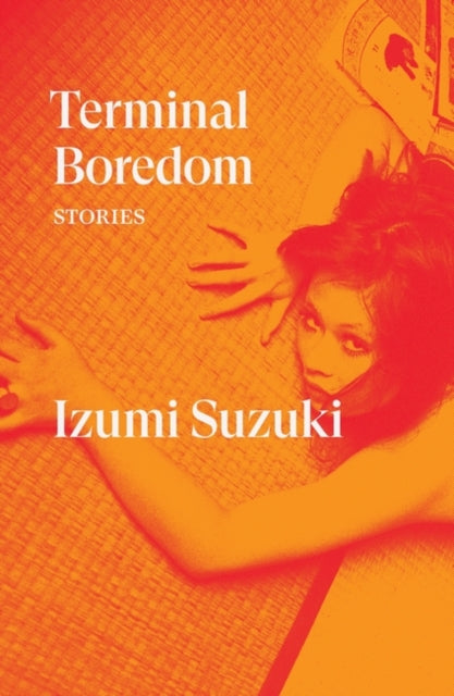 Terminal Boredom Stories by Izumi Suzuki book cover.