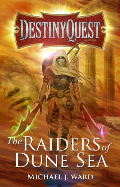DestinyQuest: The Raiders of Dune Sea book cover featuring a desert warrior.