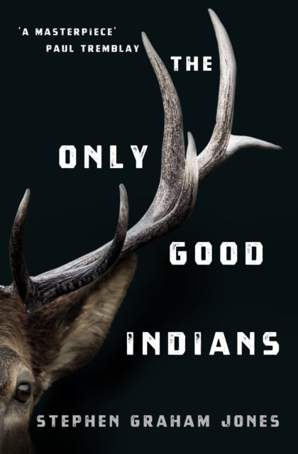 Book cover for "The Only Good Indians" featuring a deer's antlers.