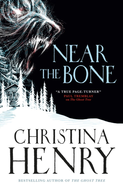 Book cover for "Near the Bone" by Christina Henry, featuring a snowy landscape and a monstrous wolf.