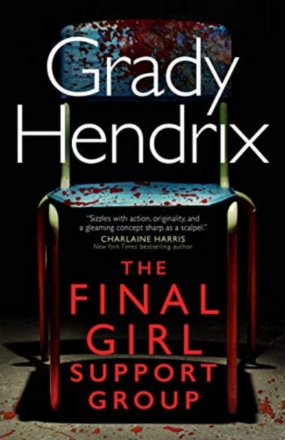 The Final Girl Support Group book cover features a blood-splattered chair.