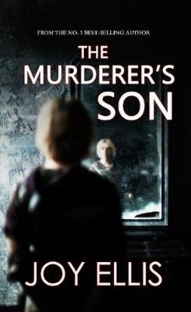 The Murderer's Son by Joy Ellis book cover.