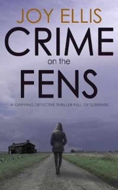 Crime on the Fens book cover with a woman walking down a path towards a house.