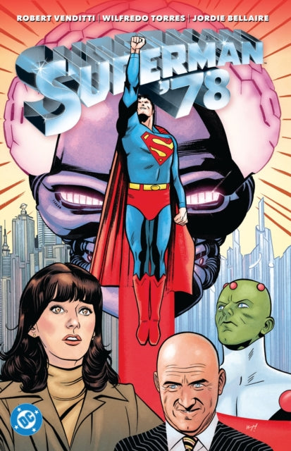 Superman '78 comic cover featuring Superman, Lois Lane, Lex Luthor, and Brainiac.