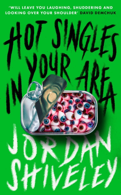 Book cover for Hot Singles in Your Area with a can of eyeballs.
