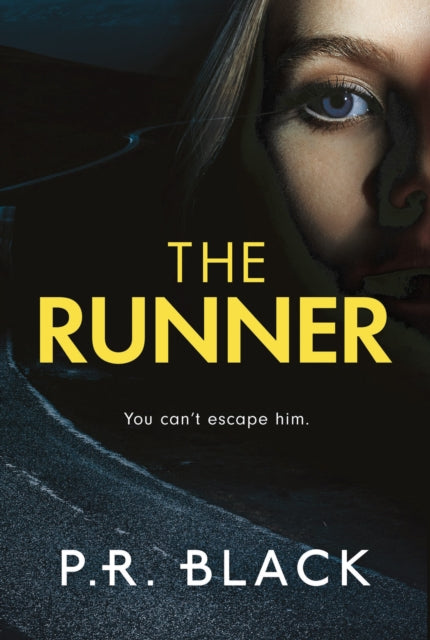 The Runner by P.R. Black book cover with a close-up of a person's eye.